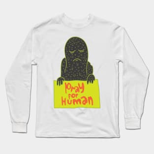 Pray For Human Long Sleeve T-Shirt